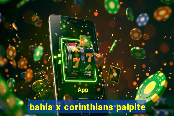 bahia x corinthians palpite